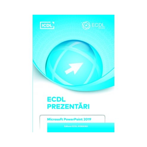 ECDL. Prezentari. Microsoft PowerPoint 2019