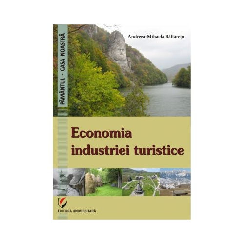 Economia industriei turistice - Andreea-Mihaela Baltaretu