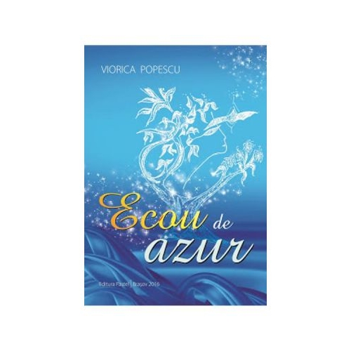 Ecou de azur - Viorica Popescu