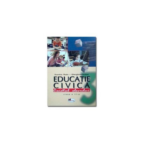 Educatie civica - Caietul elevului clasa a-III-a
