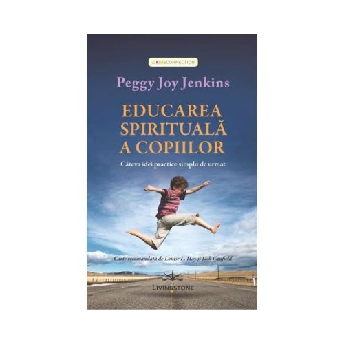 Educarea spirituala a copiilor - Peggy Joy Jenkins