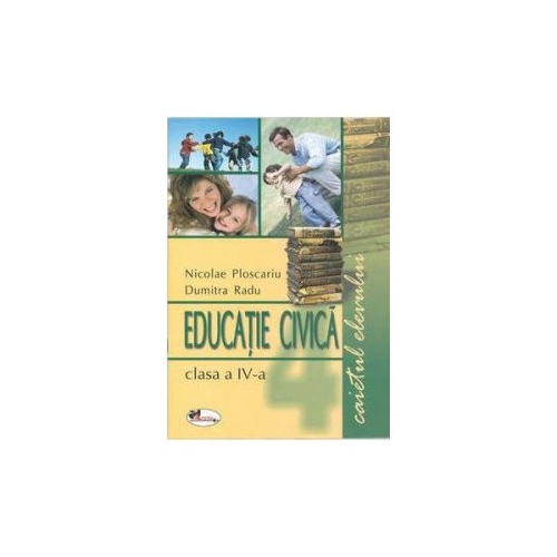 Educatie civica - caietul elevului clasa a-IV-a