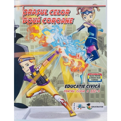 Civica III. Orasul celor doua coroane, EDU, Auxiliare Educatie civica Clasa 3