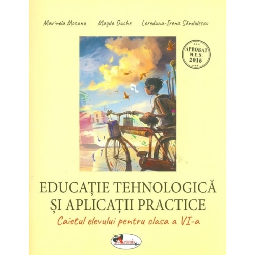 Educatie tehnologica si aplicatii practice, caietul elevului pentru clasa a VI-a - Marinela Mocanu, editura Aramis