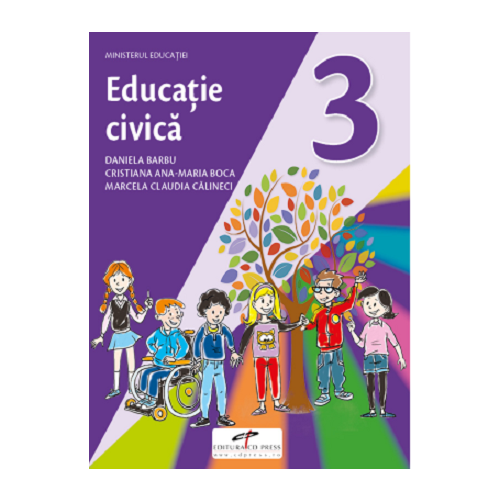 Educatie civica. Manual pentru clasa a III-a - Daniela Barbu, Cristiana Ana-Maria Boca, Marcela Claudia Calineci, editura CD Press