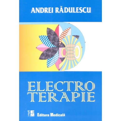 Electroterapie - Andrei Radulescu