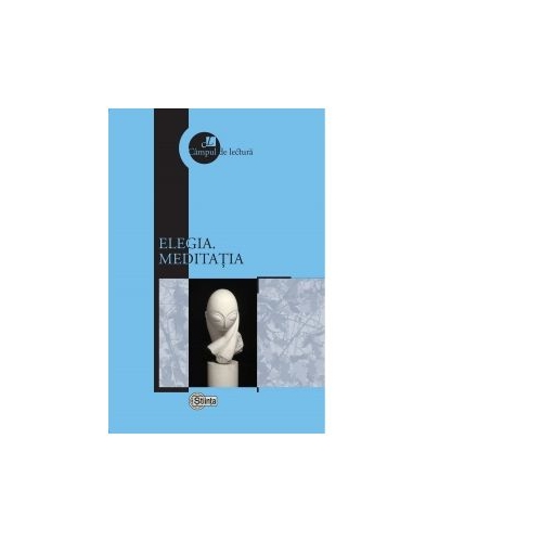 Elegia. Meditatia - Mircea V. Ciobanu
