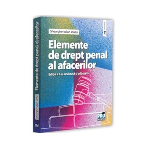 Elemente de drept penal al afacerilor - Gheorghe-Iulian Ionita