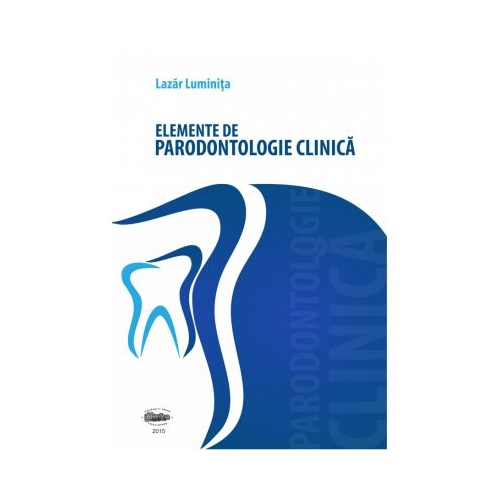 Elemente de parodontologie clinica. Alb-negru - Luminita Lazar