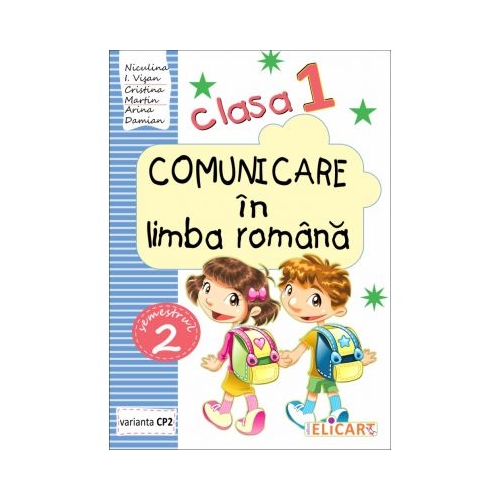 Comunicare in limba romana pentru clasa I- semestrul II, varianta - ed. CD. Press