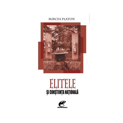 Elitele si constiinta nationala - Mircea Platon