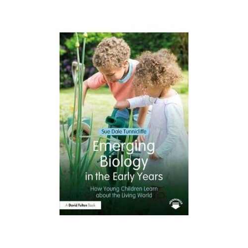 Emerging Biology in the Early Years - Sue Dale Tunnicliffe
