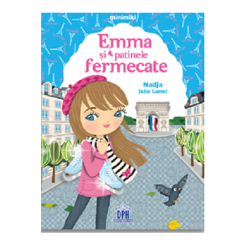 Emma si patinele fermecate - Nadja Julie Camel, editura Didactica Publishing House