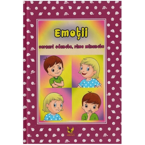 Emotii - versuri adunate, rime minunate, editura Aquila