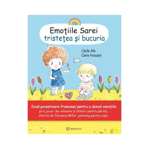 Emotiile Sarei (volumul 2). Tristetea si bucuria - Cecile Alix