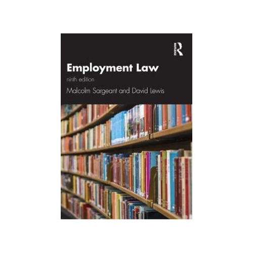 Employment Law 9e - Malcolm Sargeant, David Lewis