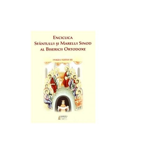 Enciclica Sfantului si Marelui Sinod al Bisericii Ortodoxe