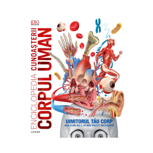 Enciclopedia cunoasterii. Corpul uman