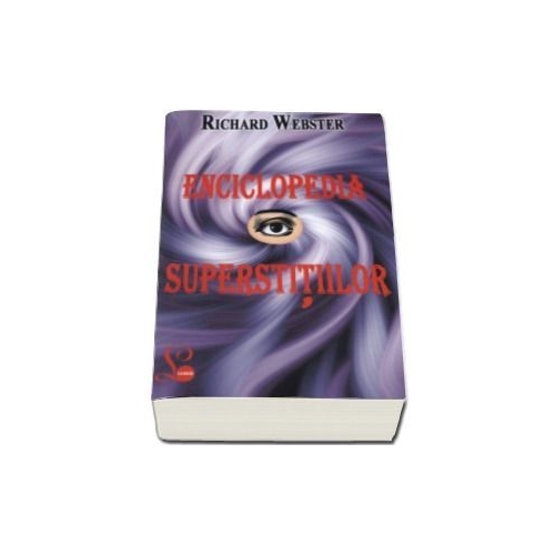 Enciclopedia superstitiilor - Richard Webster