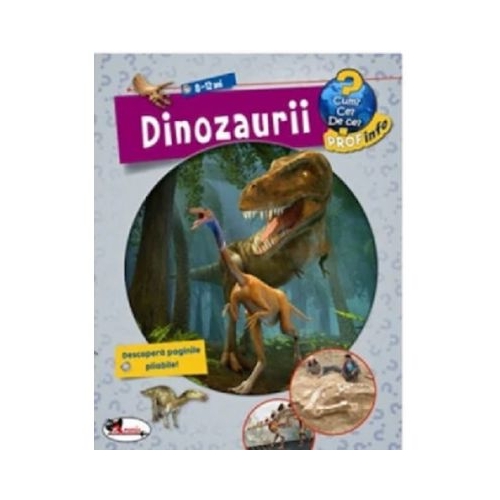 Enciclopedie Dinozaurii 8-12 ani Cum? Ce? De ce? - Andrea Erne
