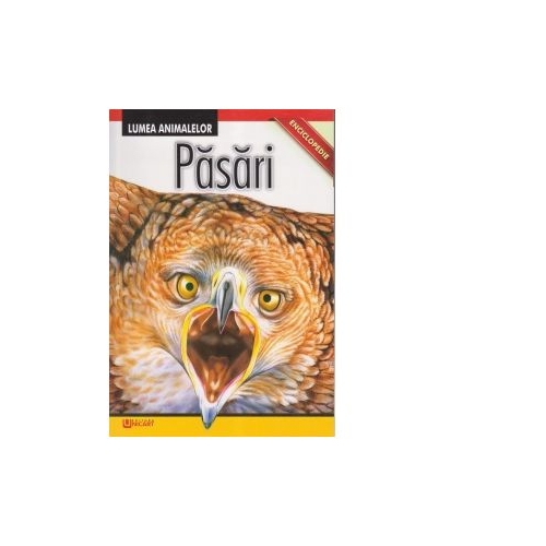 Enciclopedie. Lumea Animalelor. Pasari