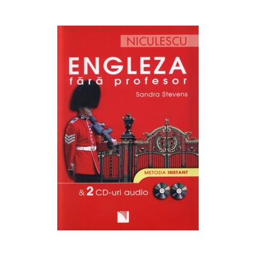 Engleza fara profesor cu  2 CD-uri audio. Metoda instant - Sandra Stevens