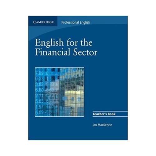 English for the Financial Sector Teacher's Book - Ian MacKenzie