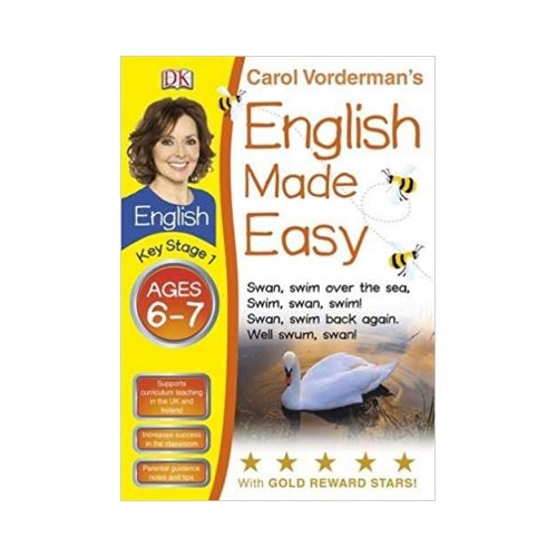 English Made Easy. Ages 6-7 - Carol Vorderman, editura DK. Ghid si curs de limba straina