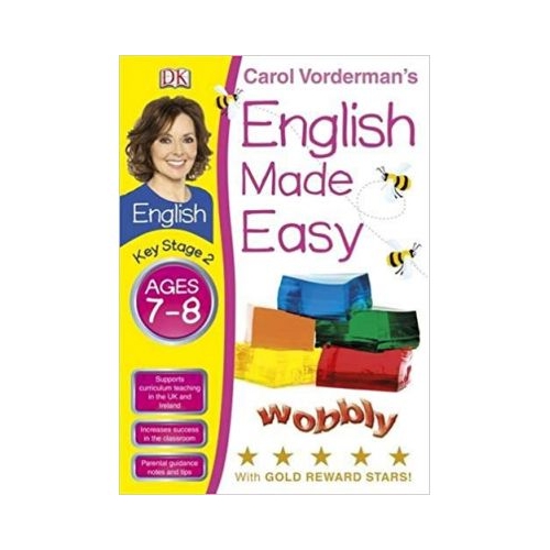 English Made Easy. Ages 7-8 - Carol Vorderman, editura DK. Ghid si curs de limba straina