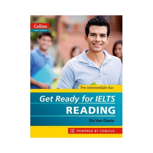 English for IELTS. Get Ready for IELTS, Reading IELTS 4+ (A2+) - Els Van Geyte. Manuale auxiliare in limba engleza, editura Collins