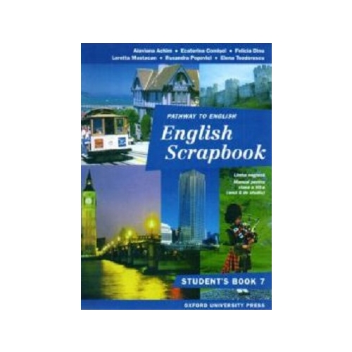 English Scrapbook Student Book. Manual de limba engleza, clasa a 7-a. Anul 6 de studiu