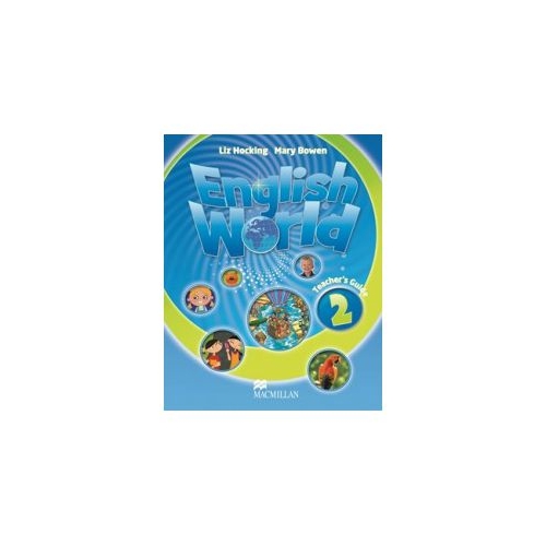English World. Teachers Guide level 2 - Liz Hocking, Mary Bowen
