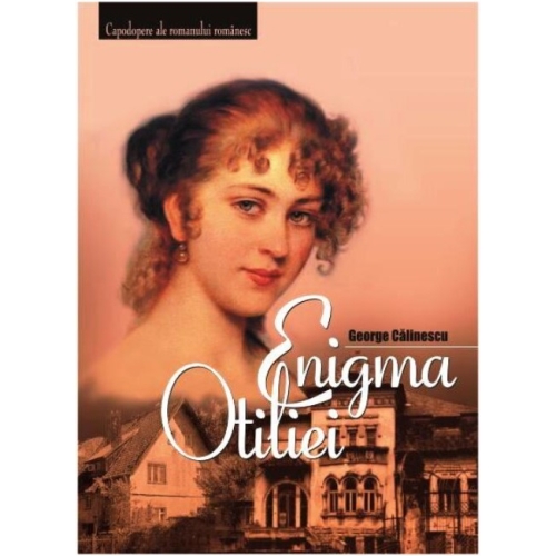 Enigma Otiliei - George Calinescu Povesti pentru copii Gramar grupdzc