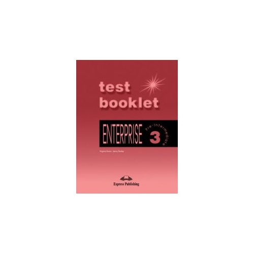 Enterprise 3, Pre-Intermediate, Test Booklet Curs de limba engleza - Jenny Dooley