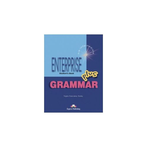 Enterprise Grammar, PLUS, Student Book, Manualul elevului - Jenny Dooley