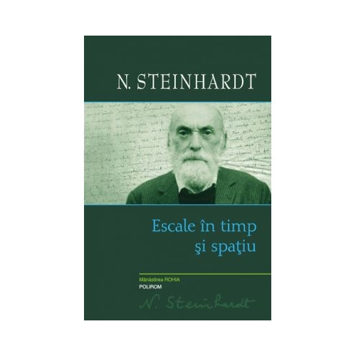 Escale in timp si spatiu - Nicolae Steinhardt