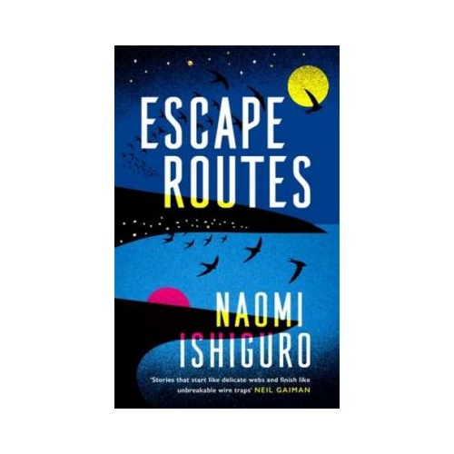 Escape Routes - Naomi Ishiguro