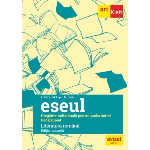 Eseul. Bacalaureat. Literatura Romana. Pregatire individuala pentru proba scrisa - Liliana Paicu Limba si literatura romana Clasa 12 Art Grup Educational grupdzc