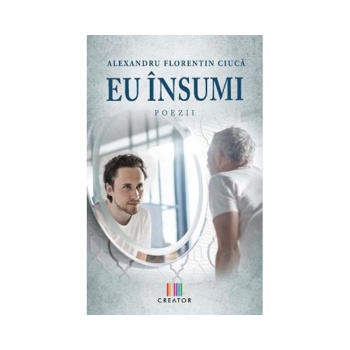 Eu insumi - Alexandru Florentin Ciuca