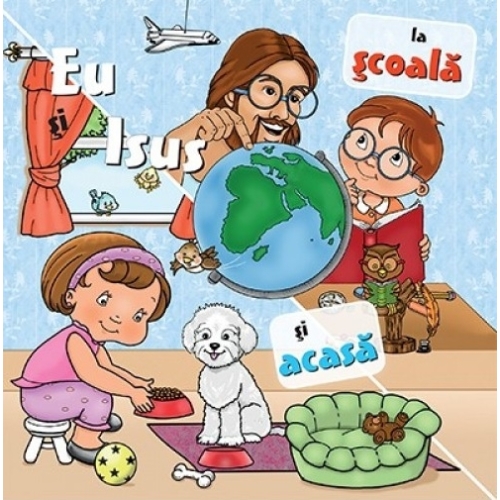 Eu si Isus. La scoala si acasa - Natalie Vela, P. C. Martin, editura Casa Carti