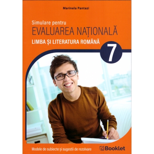 Limba si literatura romana. Simulare pentru Evaluarea Nationala clasa a 7-a - Marinela Pantazi