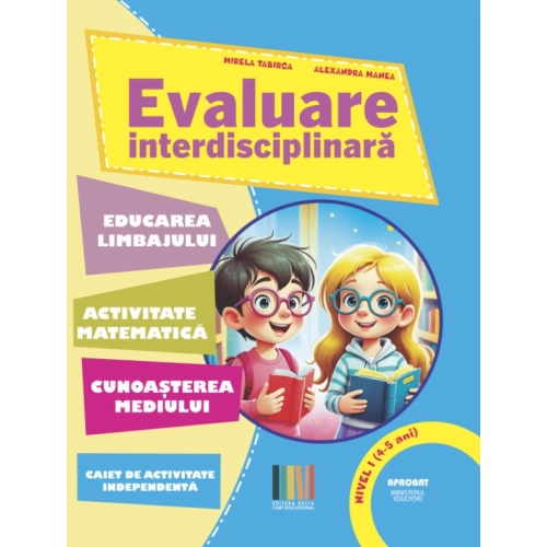 Evaluare interdisciplinara nivel 1 4-5 ani - Mirela Tabirca