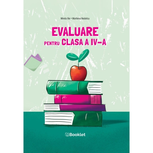 Evaluare pentru clasa a 4-a - Mirela Ilie