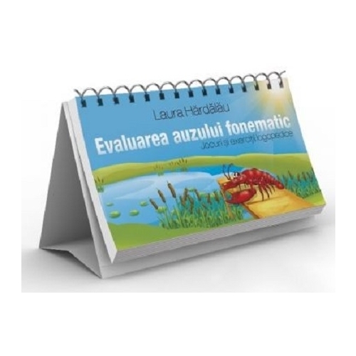 Evaluarea auzului fonematic. Jocuri si exercitii logopedice - Laura Hardalau, editura Jucarii Vorbarete