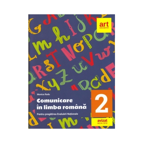 Comunicare in limba romana pentru Evaluarea nationala - Clasa a 2-a. 20 de teste Citit - Scris + baremele de corectare - Monica Radu