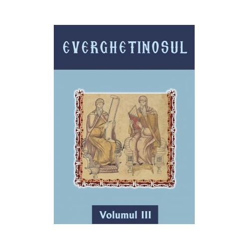 Everghetinosul - Volumul III- Cartonat