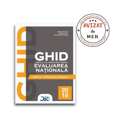 Limba si literatura romana - Ghid complet pentru Evaluarea Nationala 2018