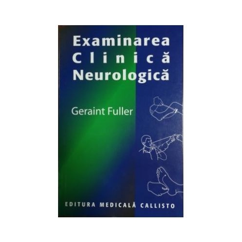 Examinarea Clinica Neurologica - Geraint Fuller