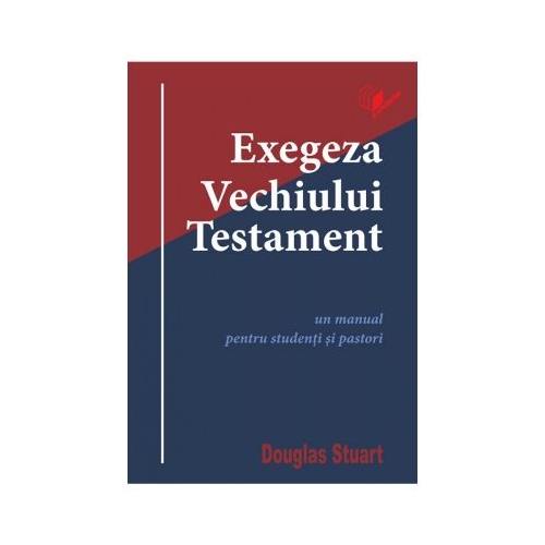 Exegeza Vechiului Testament - Douglas Stuart