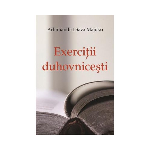 Exercitii duhovnicesti - Arhimandrit Sava Majuko